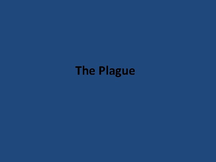 The Plague 