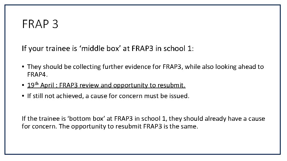 FRAP 3 If your trainee is ‘middle box’ at FRAP 3 in school 1: FRAP 3 If your trainee is ‘middle box’ at FRAP 3 in school 1: