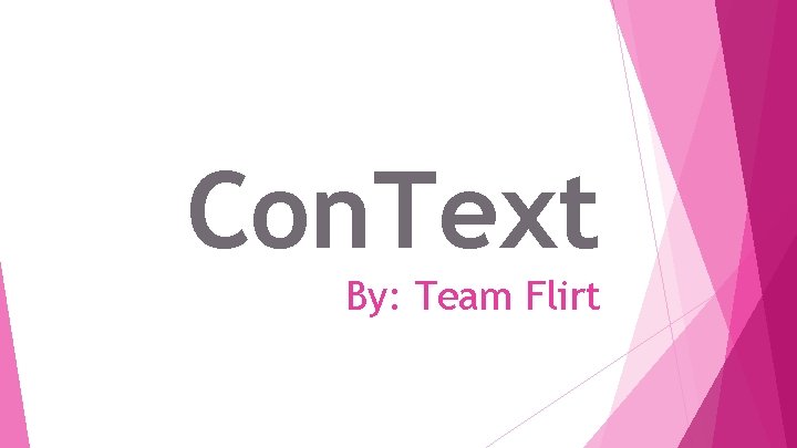 Con. Text By: Team Flirt 