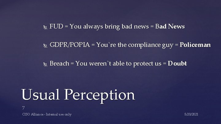 FUD = You always bring bad news = Bad News GDPR/POPIA = You`re FUD = You always bring bad news = Bad News GDPR/POPIA = You`re