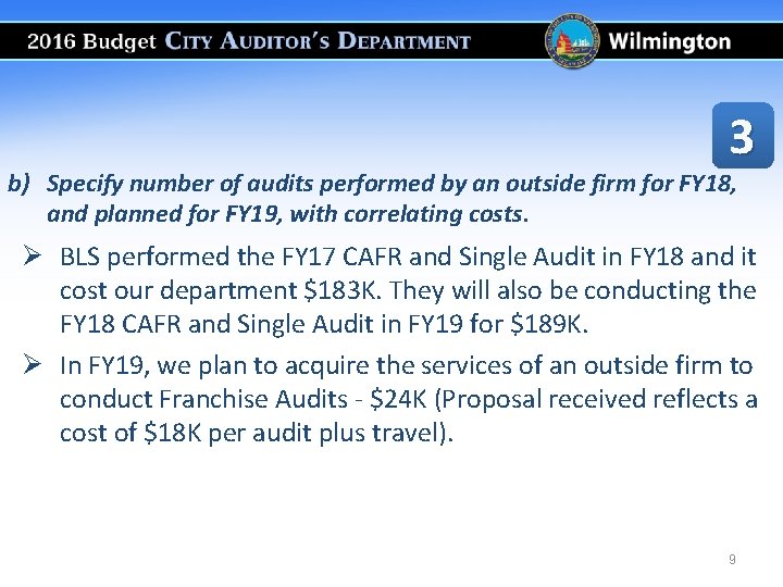 3 b) Specify number of audits performed by an outside firm for FY 18,