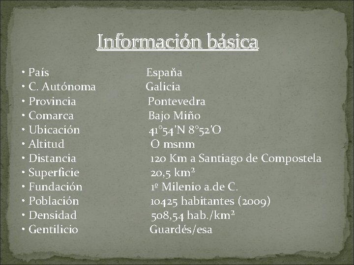 Información básica • País • C. Autónoma • Provincia • Comarca • Ubicación •