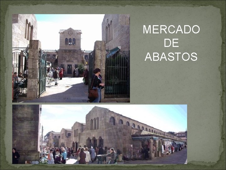 MERCADO DE ABASTOS 