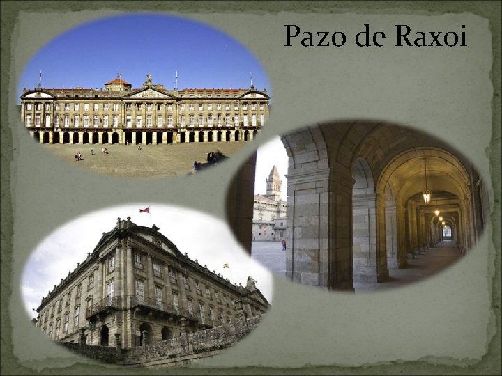 Pazo de Raxoi 