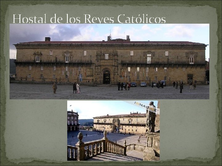 Hostal de los Reyes Católicos 