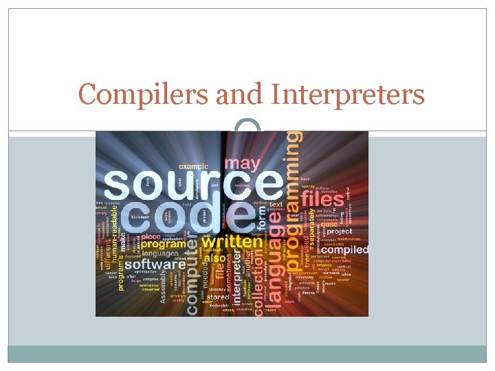 Compilers and Interpreters 