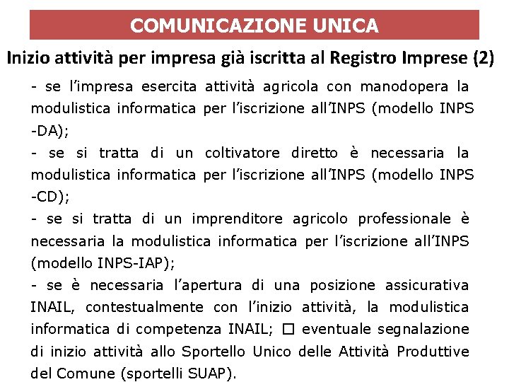 COMUNICAZIONE UNICA Inizio attività per impresa già iscritta al Registro Imprese (2) - se