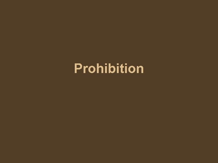 Prohibition 
