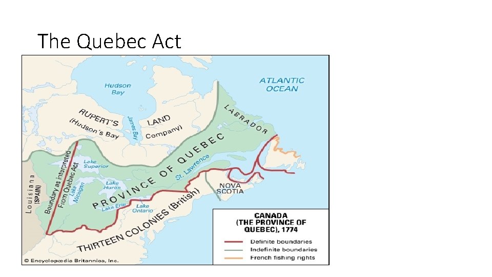 The Quebec Act The Quebec Act