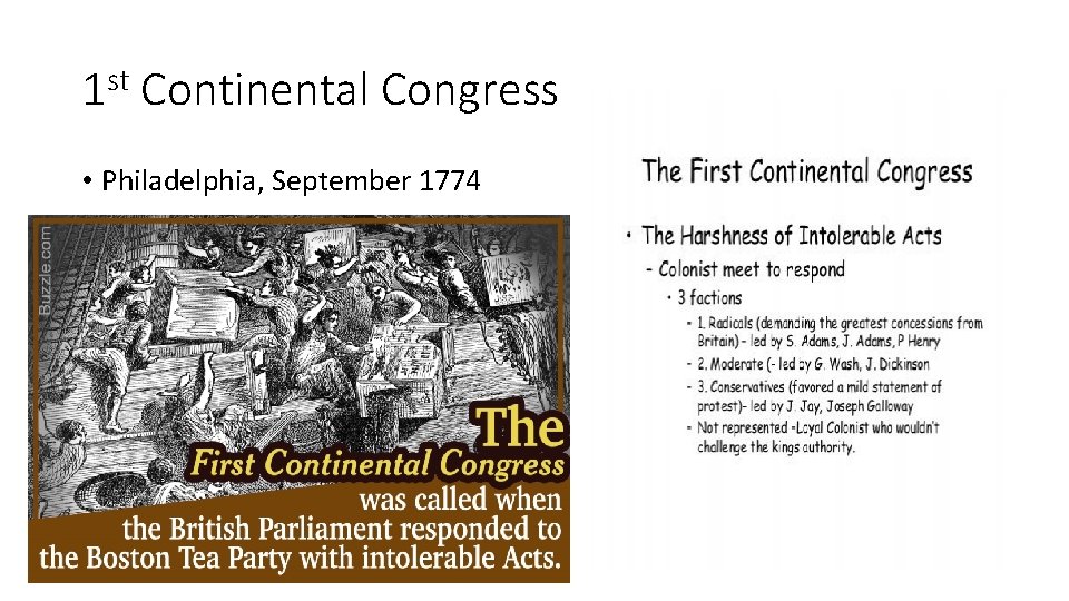 1 st Continental Congress • Philadelphia, September 1774 1 st Continental Congress • Philadelphia, September 1774