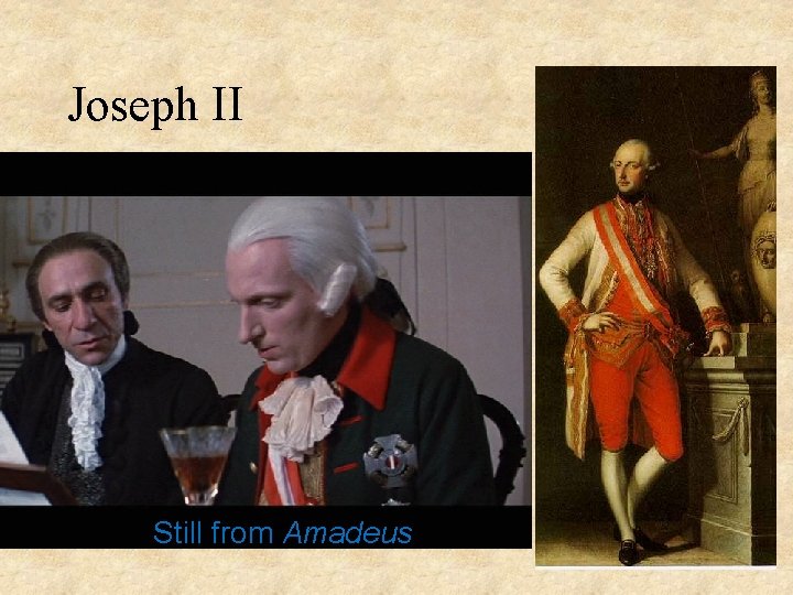 Joseph II Still from Amadeus 