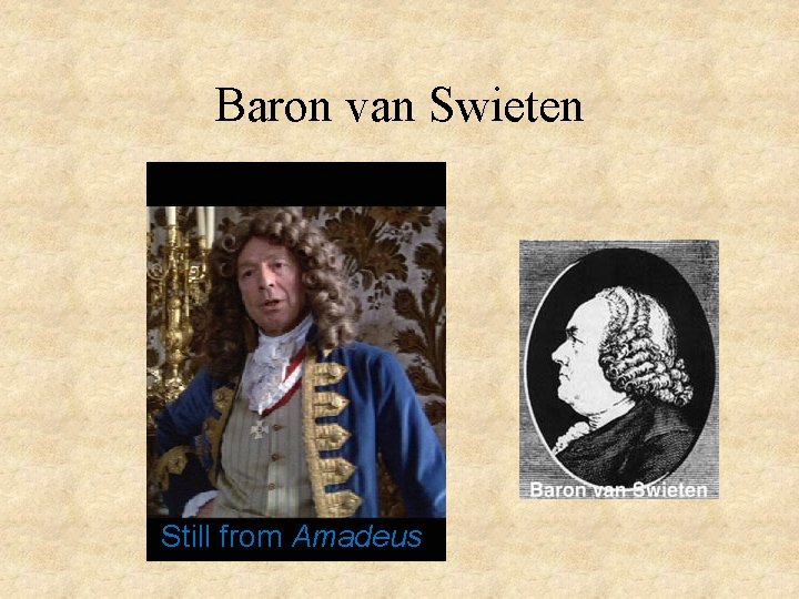 Baron van Swieten Still from Amadeus 