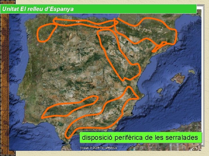 Unitat El relleu d’Espanya disposició perifèrica de les serralades 