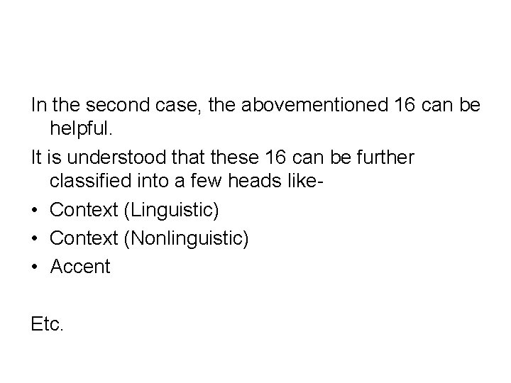 In the second case, the abovementioned 16 can be helpful. It is understood that In the second case, the abovementioned 16 can be helpful. It is understood that
