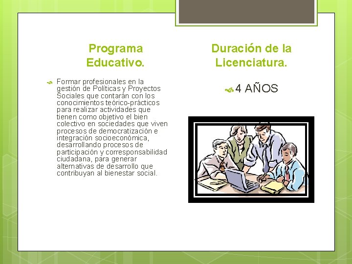 Programa Educativo. Formar profesionales en la gestión de Políticas y Proyectos Sociales que contarán