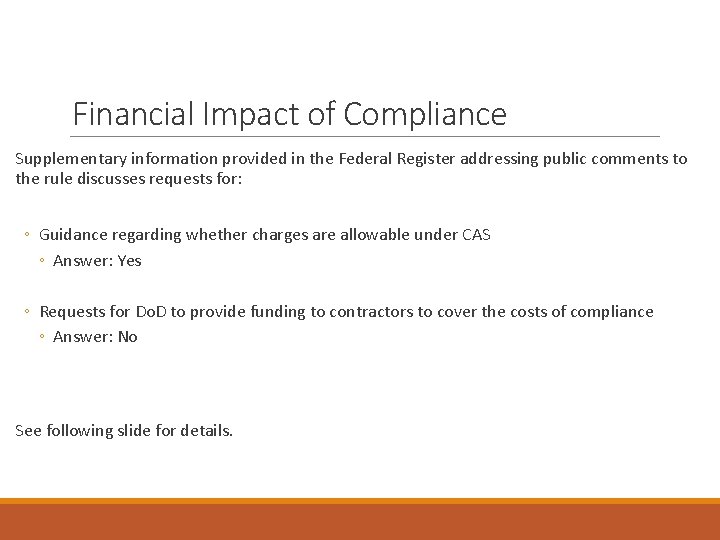 Financial Impact of Compliance Supplementary information provided in the Federal Register addressing public comments