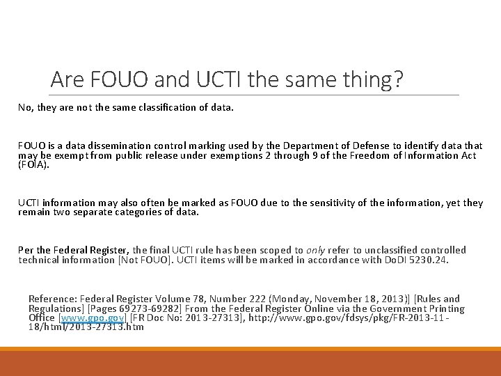 Are FOUO and UCTI the same thing? No, they are not the same classification