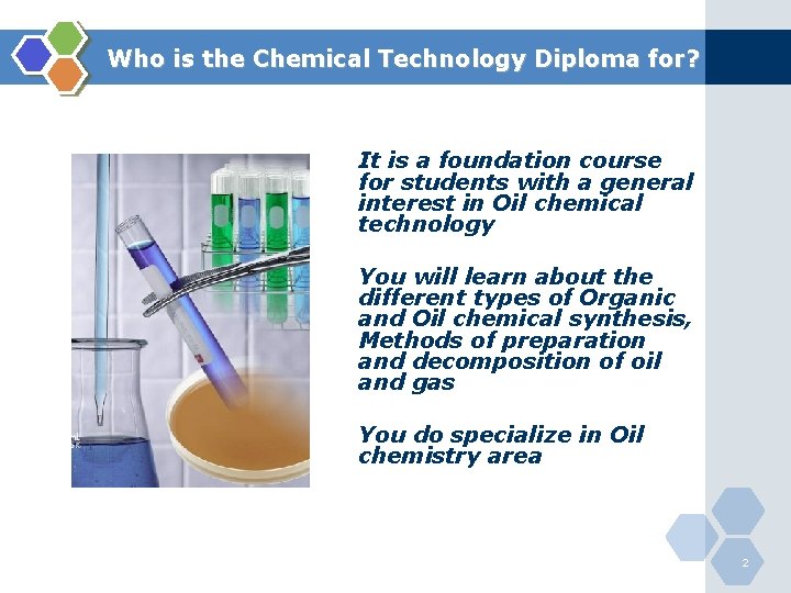 Who is the Chemical Technology Diploma for? It is a foundation course for students