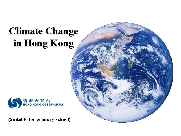 Climate Change in Hong Kong (Suitable for primary school) 