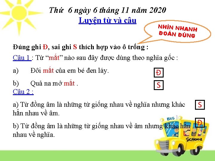 Thứ 6 ngày 6 tháng 11 năm 2020 Luyện từ và câu NHÌN NHAN