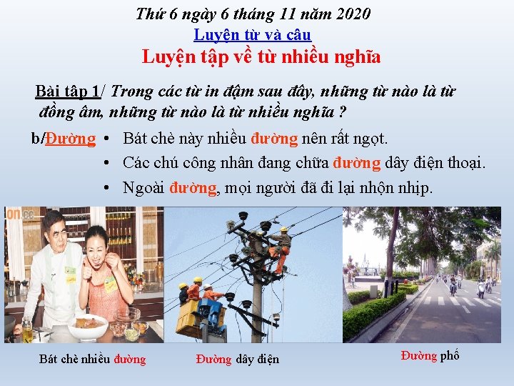 Thứ 6 ngày 6 tháng 11 năm 2020 Luyện từ và câu Luyện tập