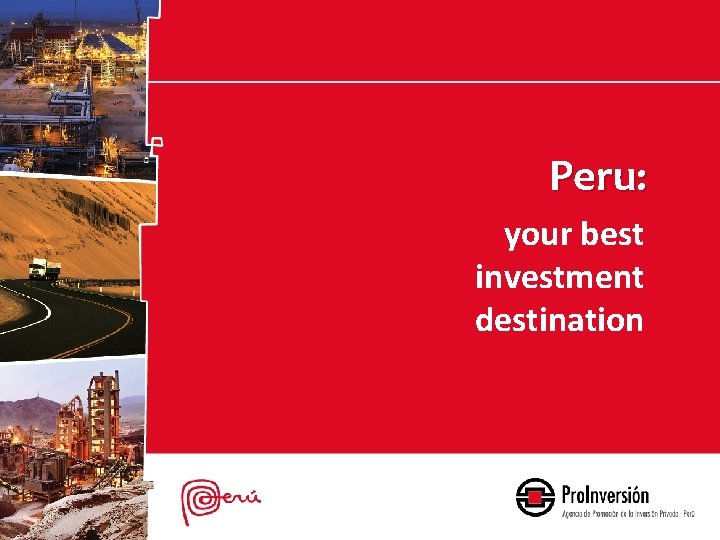 Peru: your best investment destination 