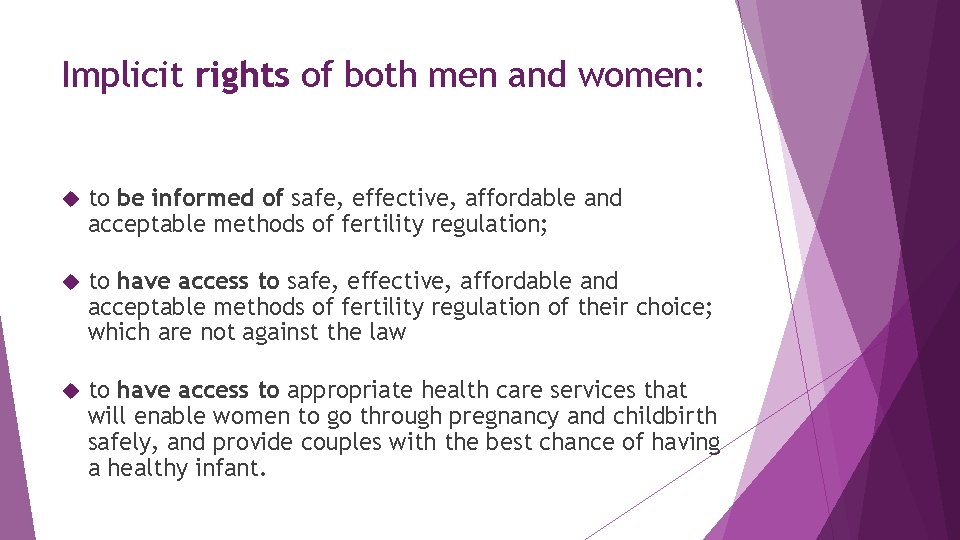 Implicit rights of both men and women: to be informed of safe, effective, affordable