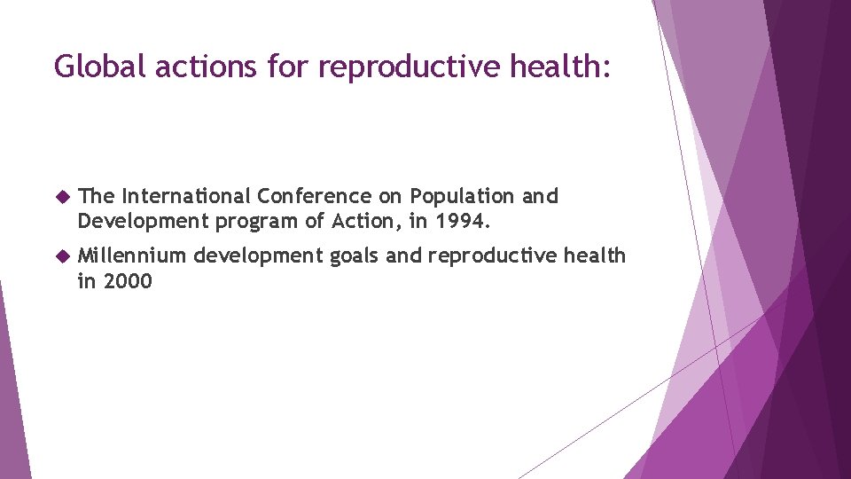 Global actions for reproductive health: The International Conference on Population and Development program of