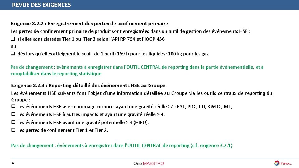 REVUE DES EXIGENCES Exigence 3. 2. 2 : Enregistrement des pertes de confinement primaire REVUE DES EXIGENCES Exigence 3. 2. 2 : Enregistrement des pertes de confinement primaire
