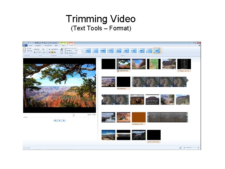 Trimming Video (Text Tools – Format) 