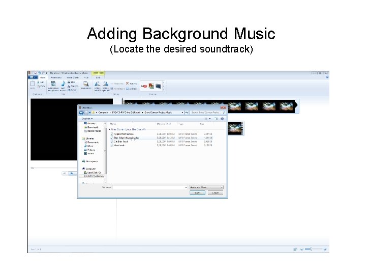 Adding Background Music (Locate the desired soundtrack) 