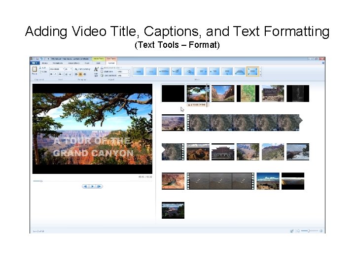 Adding Video Title, Captions, and Text Formatting (Text Tools – Format) 