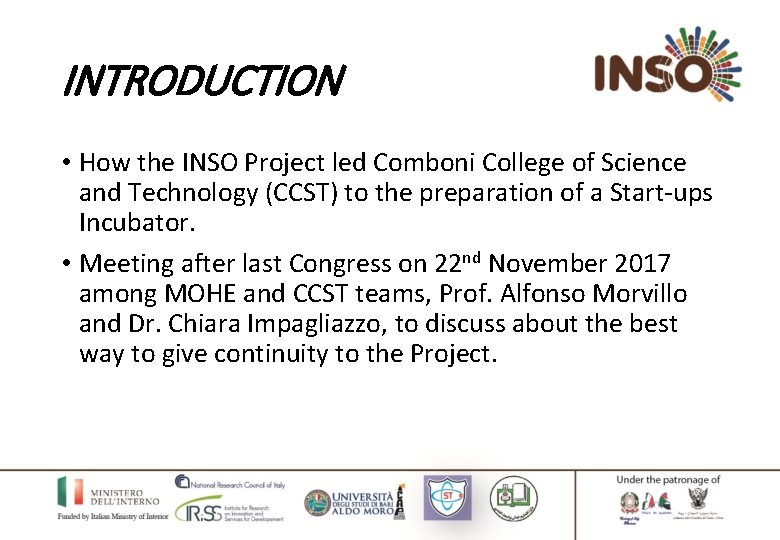 INTRODUCTION • How the INSO Project led Comboni College of Science and Technology (CCST)