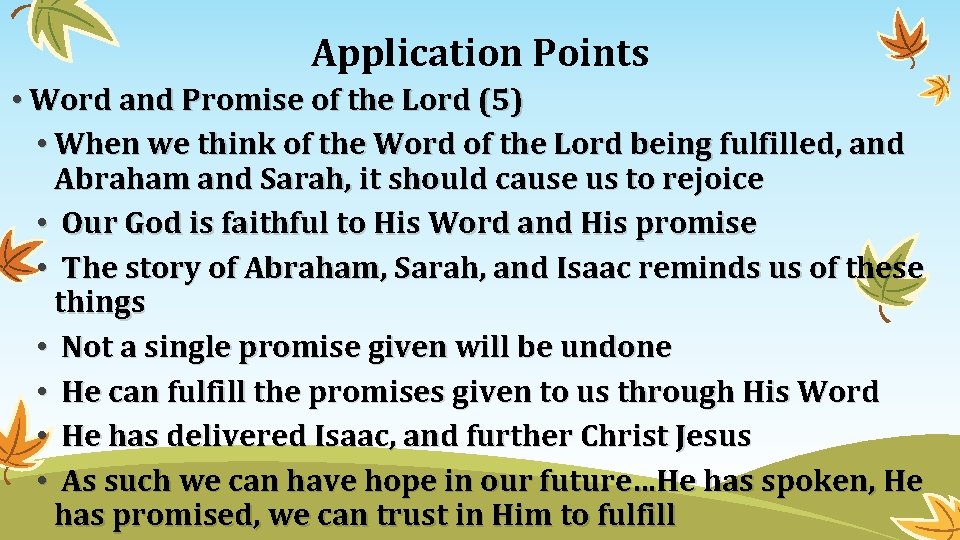 Application Points • Word and Promise of the Lord (5) • When we think
