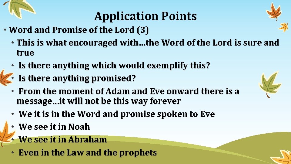 Application Points • Word and Promise of the Lord (3) • This is what