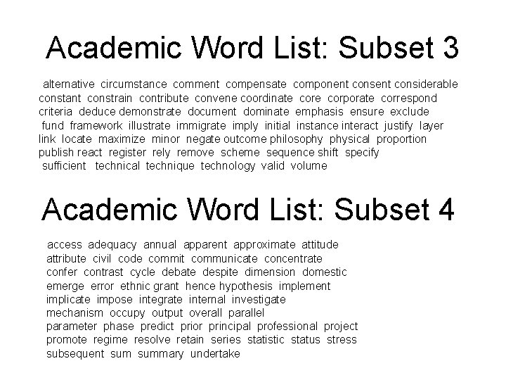 Academic Word List: Subset 3 alternative circumstance comment compensate component considerable constant constrain contribute