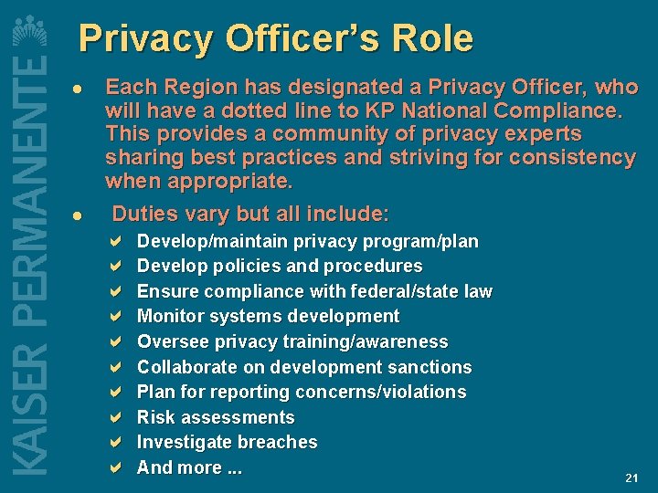 Privacy Officer’s Role l l Each Region has designated a Privacy Officer, who will Privacy Officer’s Role l l Each Region has designated a Privacy Officer, who will