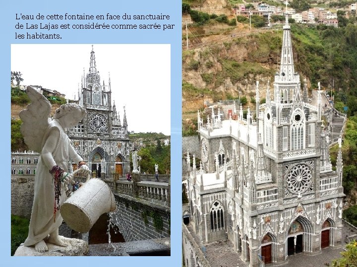 L'eau de cette fontaine en face du sanctuaire de Las Lajas est considérée comme