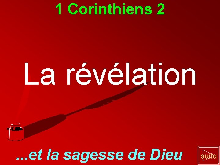 1 Corinthiens 2 La révélation. . . et la sagesse de Dieu 