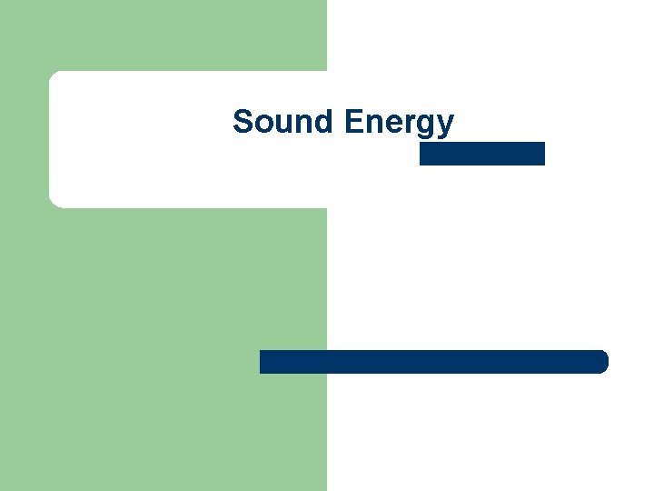 Sound Energy 