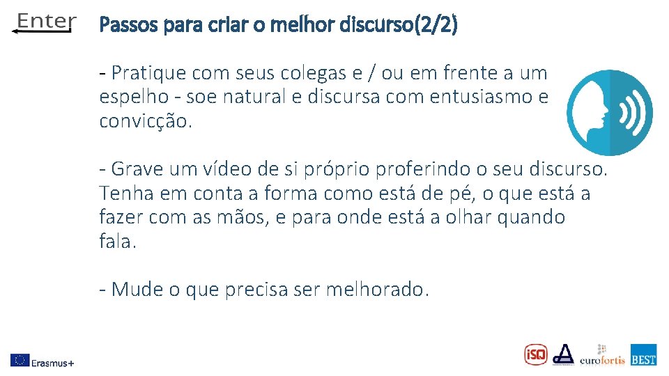 Passos para criar o melhor discurso(2/2) - Pratique com seus colegas e / ou