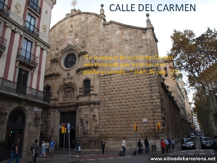 CALLE DEL CARMEN “En la esquina de la calle del Carmen – más iluminada