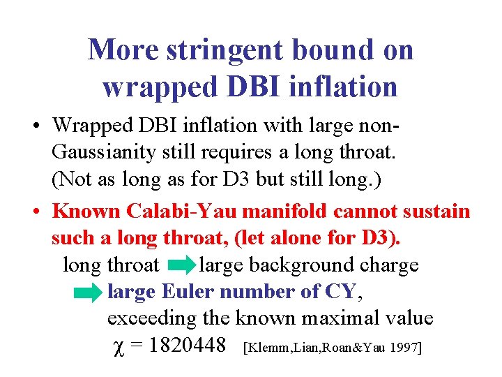 More stringent bound on wrapped DBI inflation • Wrapped DBI inflation with large non.