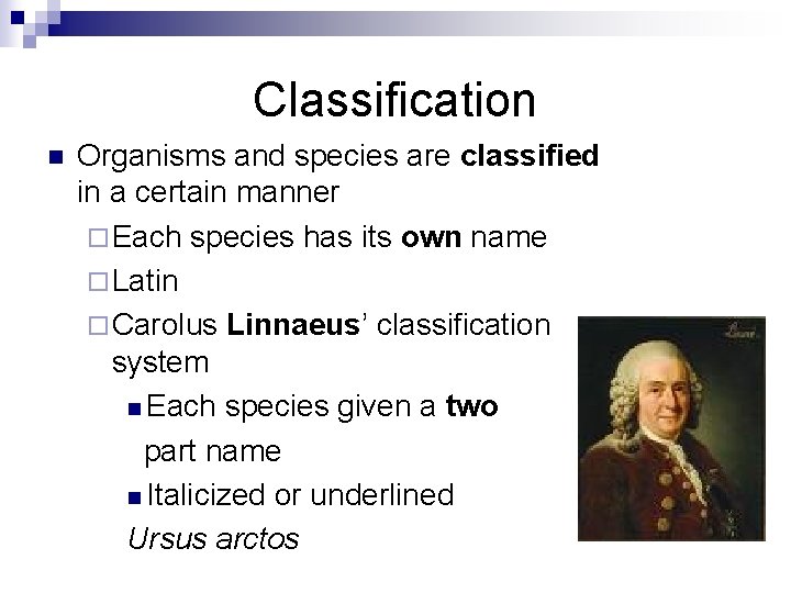 Chapter 18 Classification Classification n Organisms and species