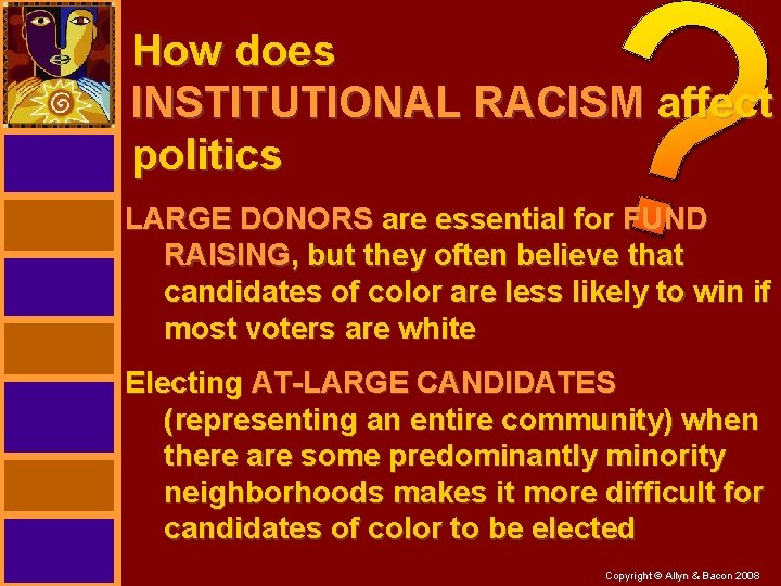 How does INSTITUTIONAL RACISM affect politics LARGE DONORS are essential for FUND RAISING, but