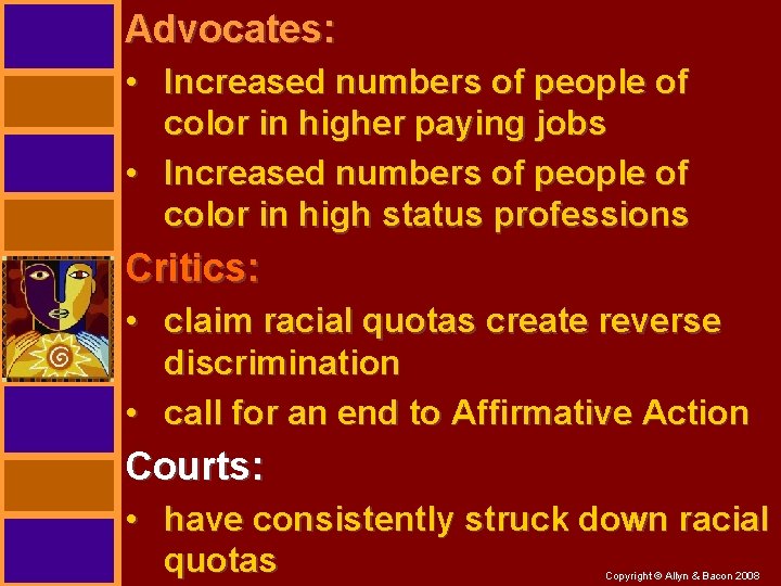 Advocates: • Increased numbers of people of color in higher paying jobs • Increased