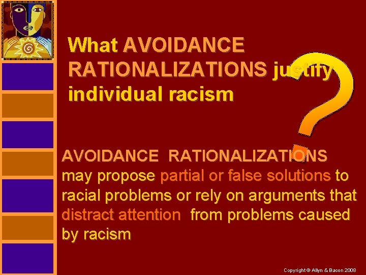 What AVOIDANCE RATIONALIZATIONS justify individual racism AVOIDANCE RATIONALIZATIONS may propose partial or false solutions