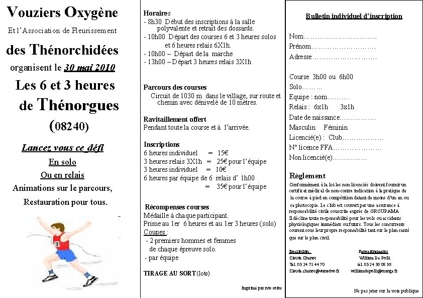 Vouziers Oxygène Et l’Association de Fleurissement des Thénorchidées organisent le 30 mai 2010 Les