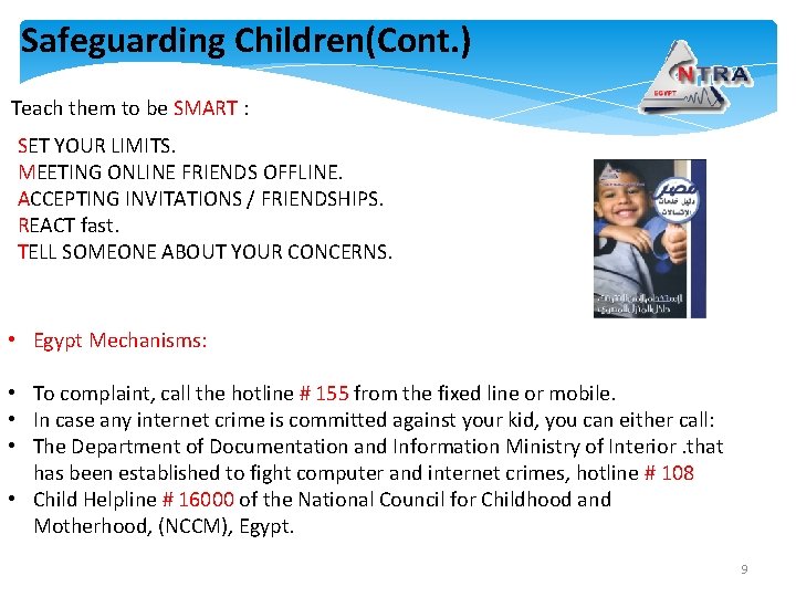 Safeguarding Children(Cont. ) Teach them to be SMART : SET YOUR LIMITS. MEETING ONLINE