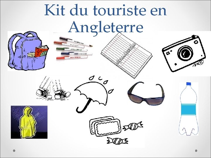 Kit du touriste en Angleterre • , 